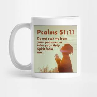 Psalms 51:11 Mug